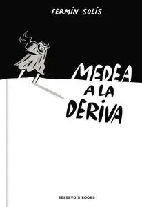 Medea a la deriva, Fermín Solís