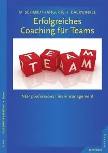 Erfolgreiches Coaching für Teams: NLP professional für Team- und Konfliktcoaching