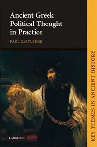 Ancient Greek Political Thought in Practice (Repost)