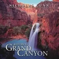 Nicholas Gunn - Return to the Grand Canyon
