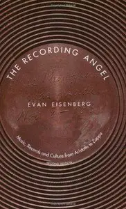 The Recording Angel: Music, Records and Culture from Aristotle to Zappa (2nd edition) 