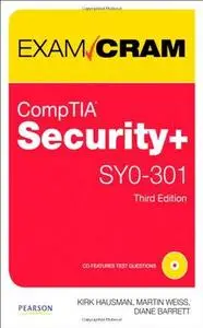 CompTIA Security+ SY0-301 Authorized Exam Cram