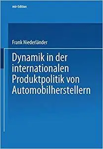 Dynamik in der internationalen Produktpolitik von Automobilherstellern