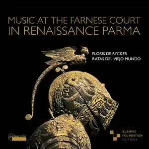 Ratas del viejo Mundo, Floris de Rycker - Music at the Farnese Court in Renaissance Parma (2023)