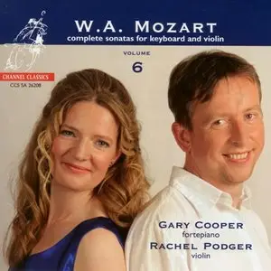 Rachel Podger, Gary Cooper - Mozart: Complete Sonatas For Keyboard And Violin (2004)