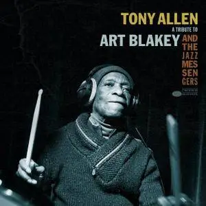 Tony Allen - A Tribute To Art Blakey & The Jazz Messengers (EP) (2017)