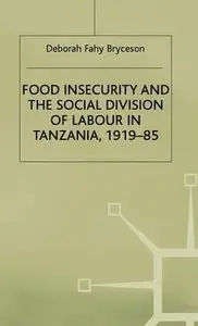 Food Insecurity and Social Division of Labour in Tasmania by Deborah Fahy Bryceso
