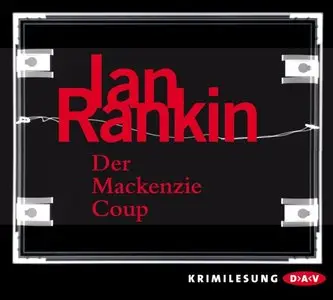 Ian Rankin - Der Mackenzie Coup