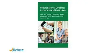 Patient-Reported Outcomes in Performance Measurement