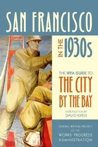 San Francisco in the 1930s: The WPA Guide to the City by the Bay (repost)