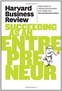 Harvard Business Review on Succeeding as an Entrepreneur (repost)