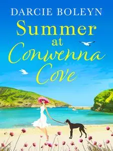 «Summer at Conwenna Cove» by Darcie Boleyn