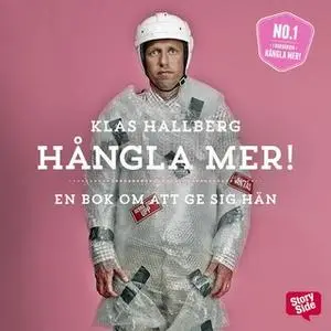 «Hångla mer!» by Klas Hallberg