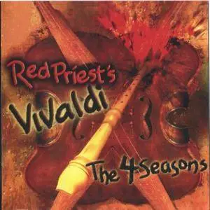 Red Priest - Red Priest's Vivaldi: Four Seasons (2003)