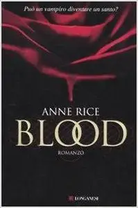 Anne Rice - Blood