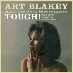 Art Blakey & The Jazz Messengers - Tough!/ Hard Bop (2012)