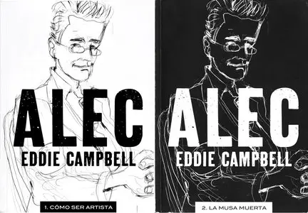 Eddie Campbell - Alec: Cómo Ser Artista (tomo 1) y La Musa Muerta (tomo 2)