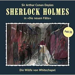Sherlock Holmes - Die neuen Fälle, Fall 33: Die Wölfe von Whitechapel