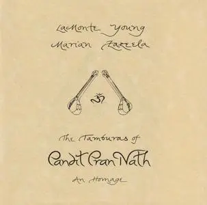 La Monte Young & Marian Zazeela - The Tamburas Of Pandit Pran Nath (1982) {Just Dreams JD001 rel 1999}