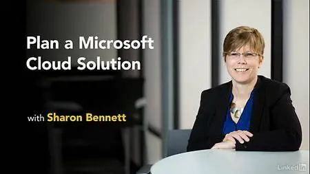 Lynda - Plan a Microsoft Cloud Solution