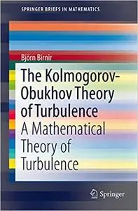 The Kolmogorov-Obukhov Theory of Turbulence: A Mathematical Theory of Turbulence (repost)