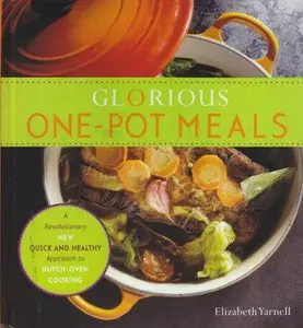 Glorious One-Pot Meals (Repost)
