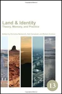 Land & Identity: Theory, Memory, and Practice (repost)