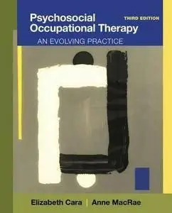 Psychosocial Occupational Therapy: An Evolving Practice (3rd Revised edition) (repost)