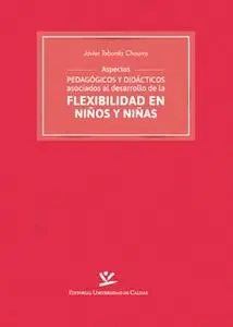 «Aspectos pedagógicos y didácticos asociados al desarrollo de la flexibilidad en niños y niñas» by Javier Taborda Chaurr