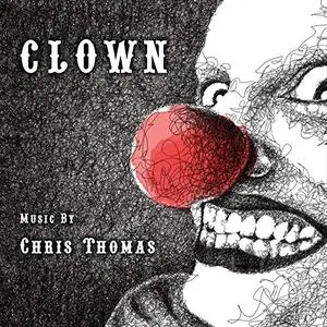 Chris Thomas - Clown (Original Score) (2020)
