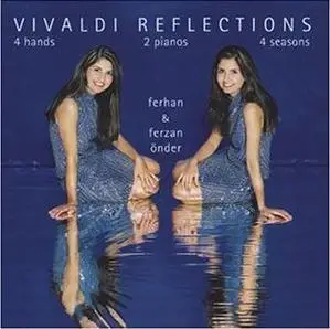 Vivaldi: Reflections / The Four Seasons for 2 pianos / Önder, Ferhan & Ferzan