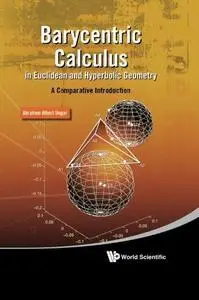 Barycentric calculus in Euclidean and hyperbolic geometry