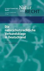 Die naturschutzrechtliche Verbandsklage in Deutschland