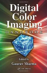 Digital Color Imaging Handbook (Electrical Engineering & Applied Signal Processing Series) (Repost)