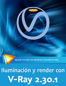 Video2brain: Iluminación y render con V-Ray 2.30.1