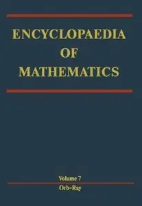 Encyclopaedia of Mathematics (Volume 7): Orbit - Rayleigh Equation