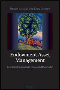 Endowment Asset Management: Investment Strategies in Oxford and Cambridge (Repost)