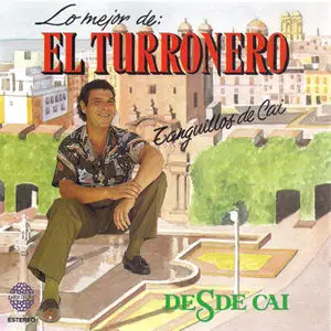 El Turronero – Desde 'Cai' (1991)