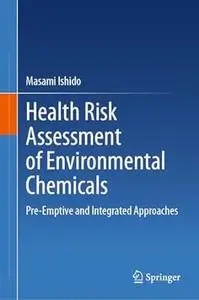 Health Risk Assessment of Environmental Chemicals