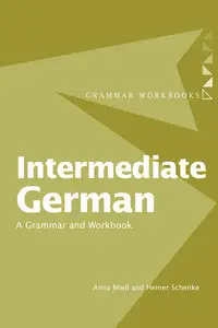 Intermediate German: A Grammar and Workbook (Repost)