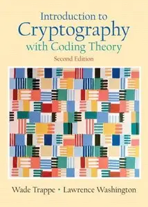Introduction to Cryptography with Coding Theory, 2nd Edition