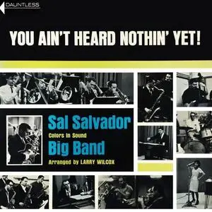 Sal Salvador Big Band - You Ain't Heard Nothin' yet! (Remastered) (1963/2020) [Official Digital Download 24/96]