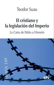 «El cristiano y la legislación del Imperio» by Teodor Suau Puig