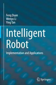 Intelligent Robot: Implementation and Applications