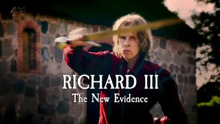 Channel 4 - Richard III: The New Evidence (2014)