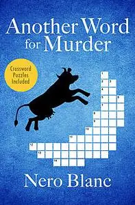 «Another Word for Murder» by Nero Blanc