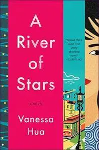 A River of Stars: A Novel