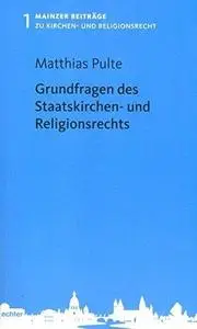 Grundfragen des Staatskirchen- und Religionsrechts (Repost)