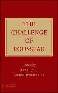 The Challenge of Rousseau