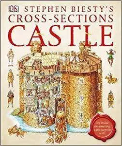 Stephen Biesty's Cross-Sections Castle